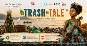 TRASH TO TALE : Une traversée musicale et théâtrale entre les Comores et Maurice